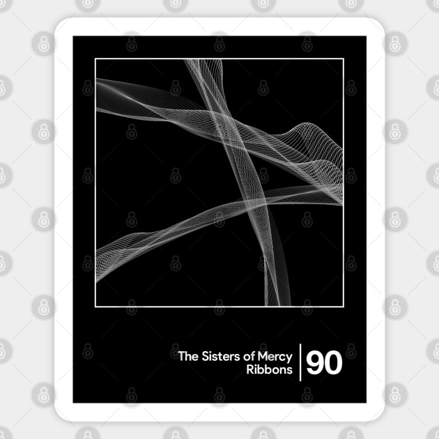 The Sisters Of Mercy - Ribbons / Minimalist Style Graphic Artwork Design Sticker by saudade